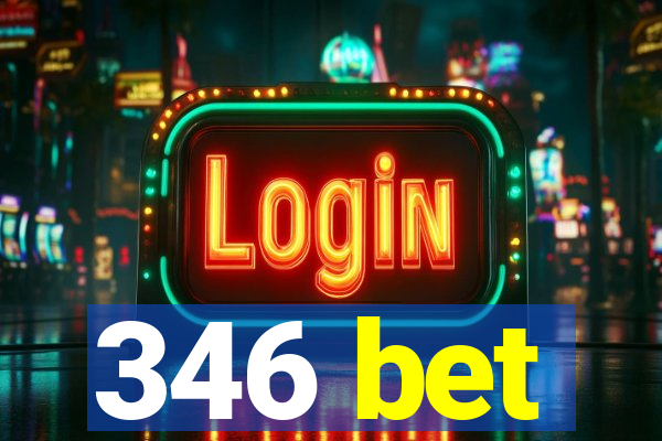 346 bet